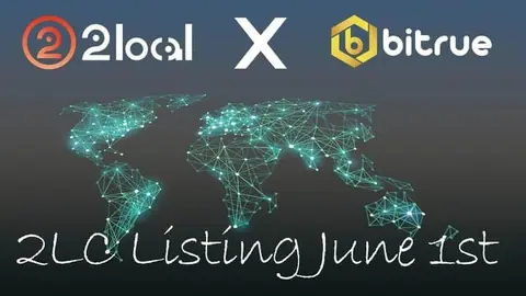 2local Native Coin 2LC Will Be Listed On Bitrue Exchange On The 1st Of June