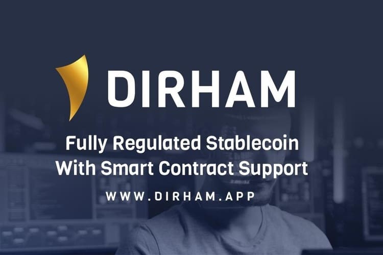 DIRHAM: A New AED Backed Fully Regulated Stablecoin With Smart Contract Support